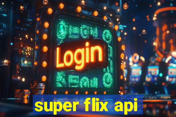 super flix api